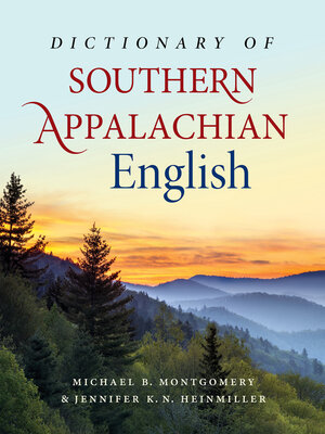 Dictionary of Southern Appalachian English - ebook